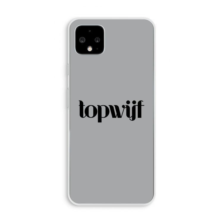 Topwijf Grijs Zwart: Pixel 4 XL Transparant Hoesje
