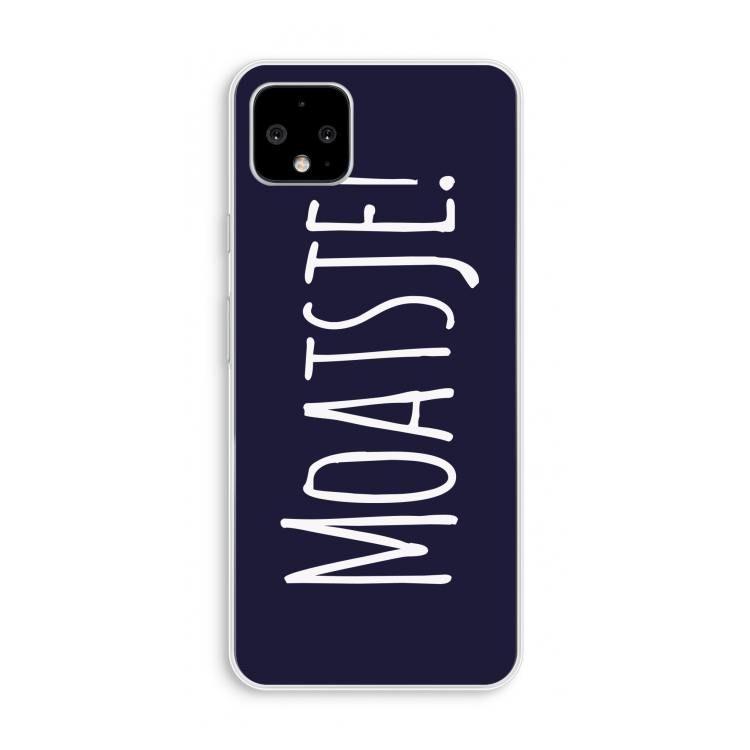 Moatsje!: Pixel 4 XL Transparant Hoesje
