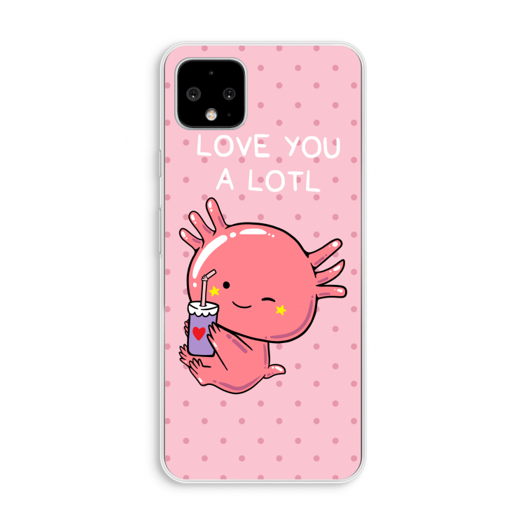 Love You A Lotl: Pixel 4 XL Transparant Hoesje