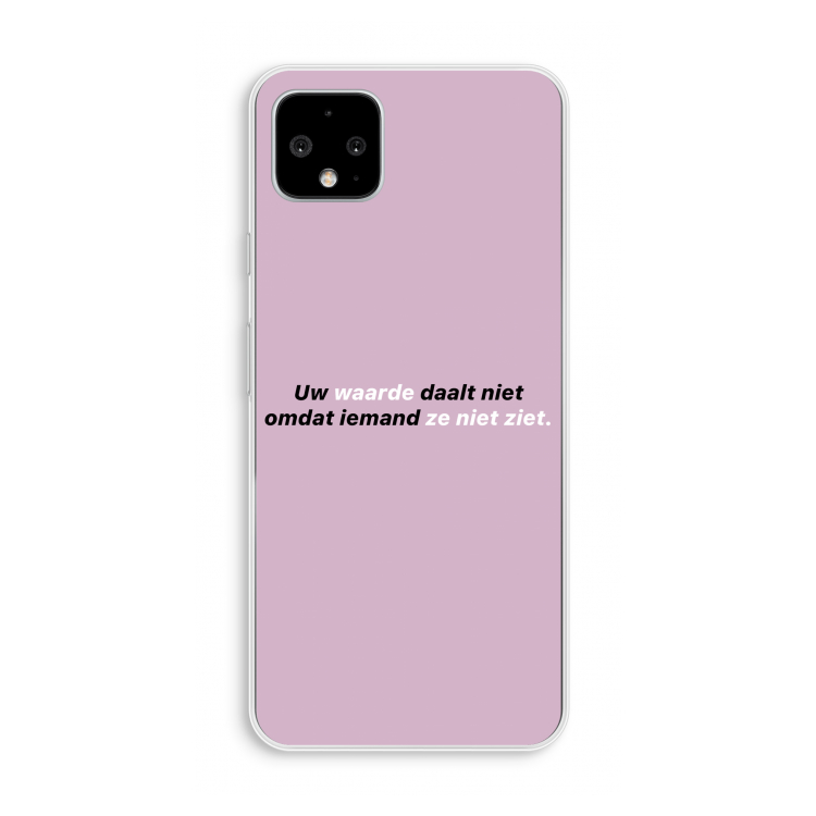 uw waarde daalt niet: Pixel 4 XL Transparant Hoesje