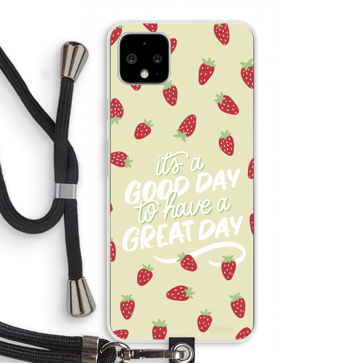 Don't forget to have a great day: Pixel 4 XL Transparant Hoesje met koord