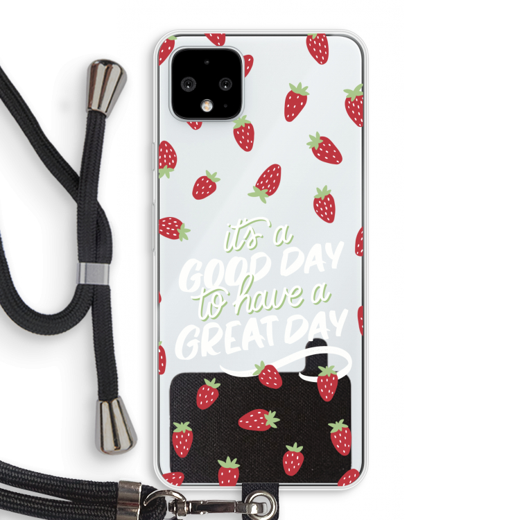 Don't forget to have a great day: Pixel 4 XL Transparant Hoesje met koord