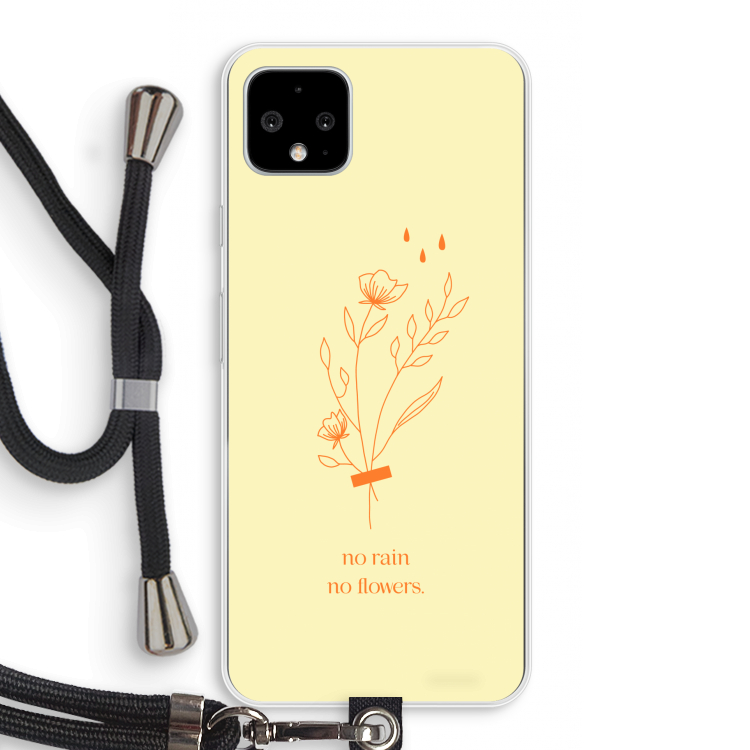 No rain no flowers: Pixel 4 XL Transparant Hoesje met koord