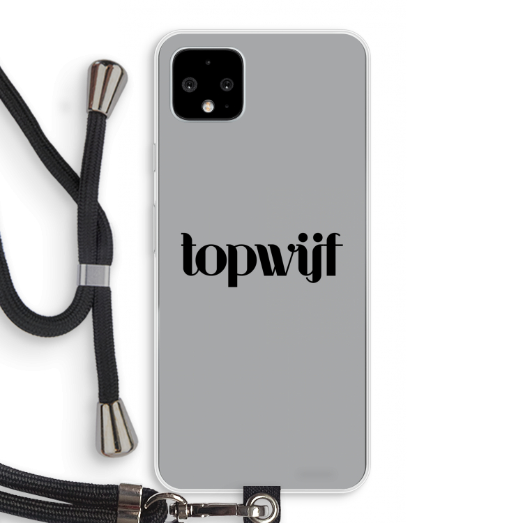 Topwijf Grijs Zwart: Pixel 4 XL Transparant Hoesje met koord