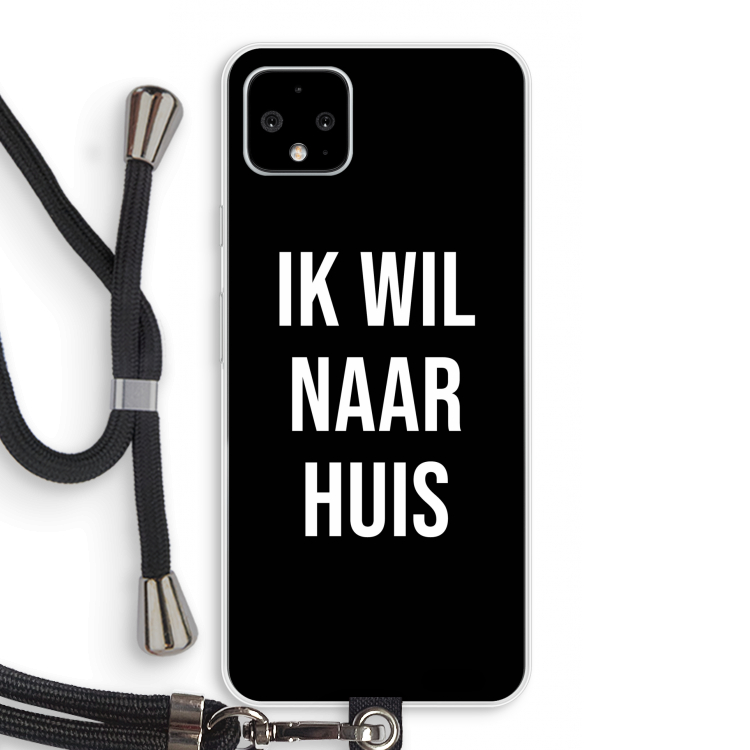 Ik wil naar huis - Zwart: Pixel 4 XL Transparant Hoesje met koord