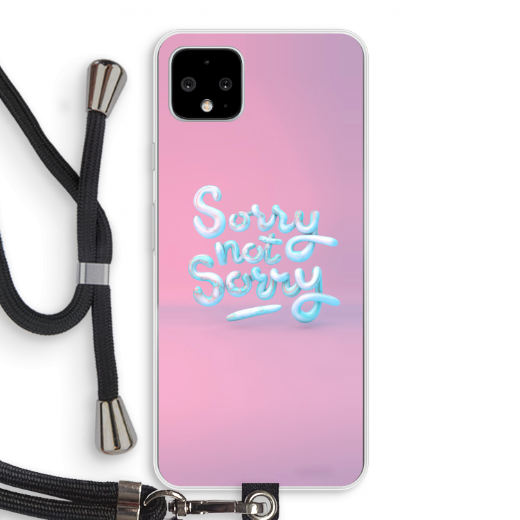 Sorry not sorry: Pixel 4 XL Transparant Hoesje met koord