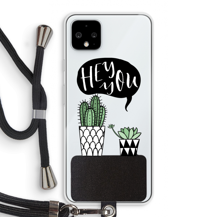 Hey you cactus: Pixel 4 XL Transparant Hoesje met koord