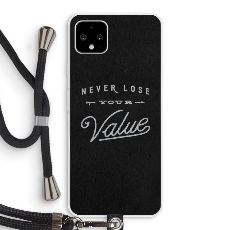 Never lose your value: Pixel 4 XL Transparant Hoesje met koord