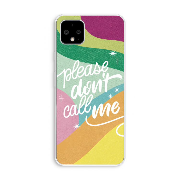 Don't call: Pixel 4 XL Transparant Hoesje