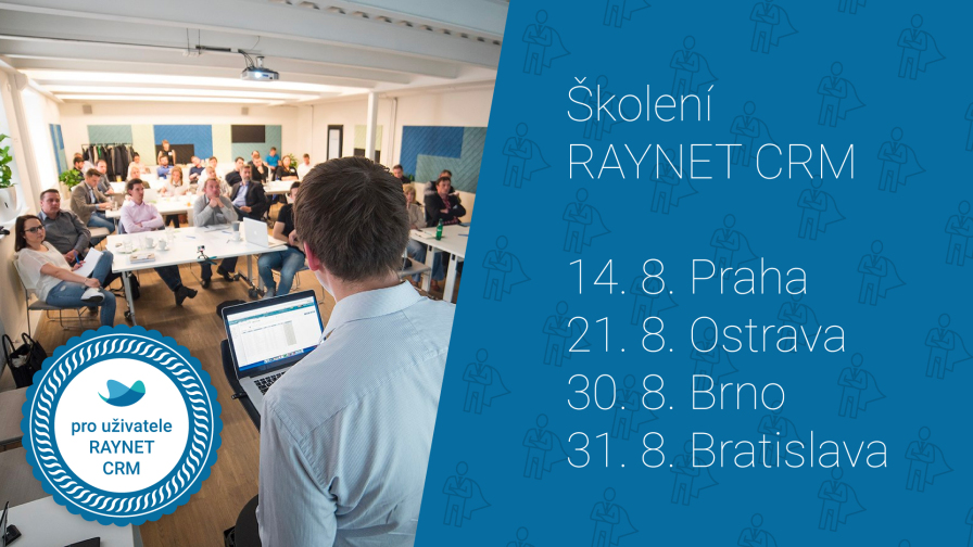 Školení: Jak na RAYNET CRM? Školení: Jak na RAYNET CRM?