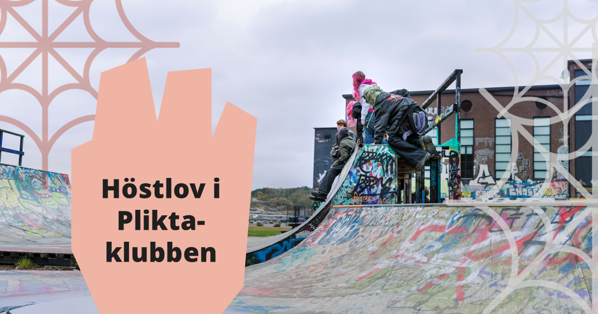 Höstlov med Pliktaklubben 26 - 30 oktober