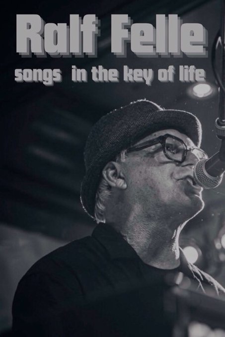 Songs in the key of life by Ralf Felle