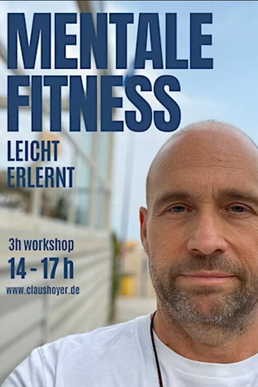 Mentale Fitness: Anti Stress Workshop mit Claus Hoyer