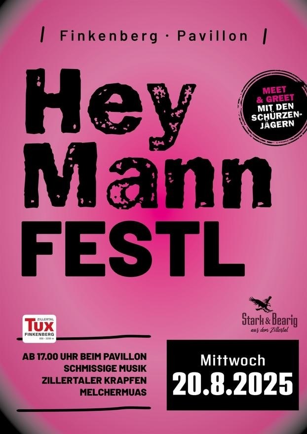 Hey man Festl! - in Finkenberg