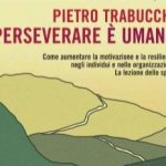 Letto per voi: Pietro Trabucchi - Perseverare è Umano 1