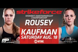 StrikeforcePosterRouseyKaufman Strikeforce: Rousey vs Kaufmann risultati 1