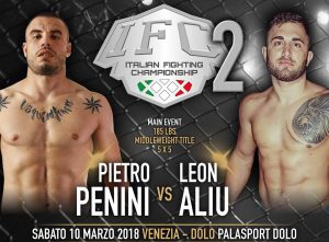 IFC 2 Sabato 10 Marzo a Dolo (Venezia): Penini vs Aliu per la Cintura Pesi Medi. 1