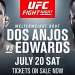 UFC ON ESPN 4: DOS ANJOS VS. EDWARDS 26