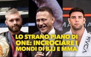 Lo strano piano di ONE: incrociare i mondi di BJJ e MMA 1