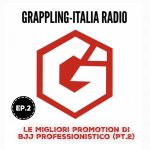 Grappling-Italia Radio Ep.2, ascoltalo subito qui! 33