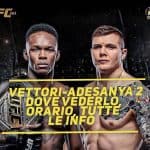 Vettori-Adesanya 2, UFC 263: dove vederlo, orario, tutte le info 30