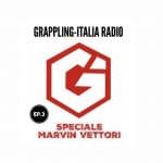 Nuova puntata di Grappling-Italia Radio: Speciale Marvin Vettori! 13
