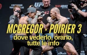 UFC 264, McGregor - Poirier 3: dove vederlo, orario, tutte le info 1