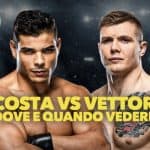 UFC: Vettori vs Costa, dove e quando vederlo e tutte le info 28