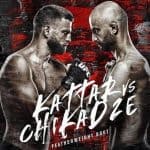 Kattar vs Chikadze