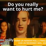 Do you really want to hurt me? Imanari roll edition 20