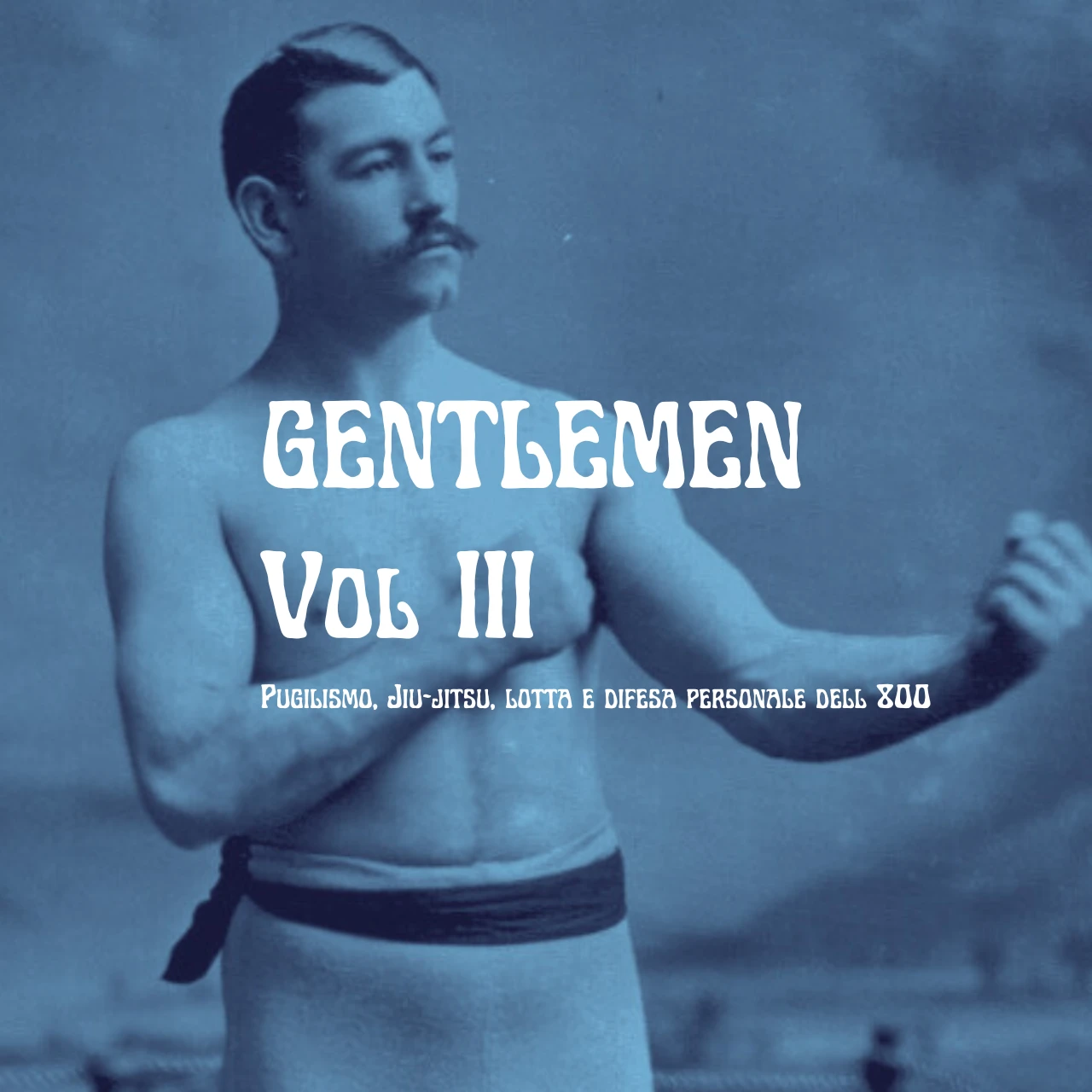 Gentlemen Mega Pack Vol III ( 20 pdf su Pugilismo, Jiu-jitsu, lotta e difesa personale fine 800 / primi 900)