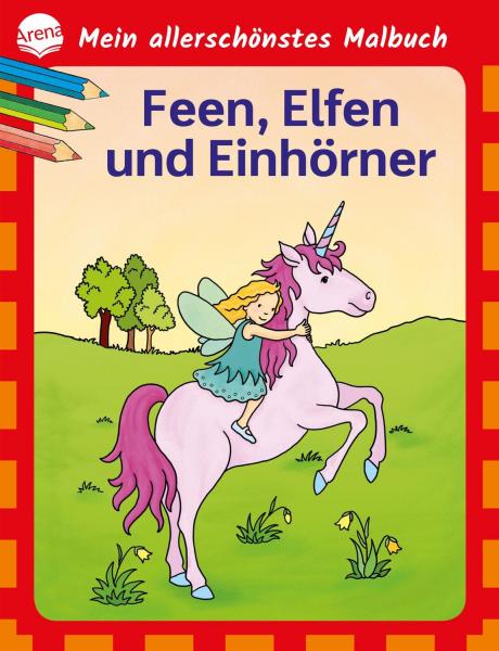 Mein allerschönstes Malbuch. Feen, Elfen,