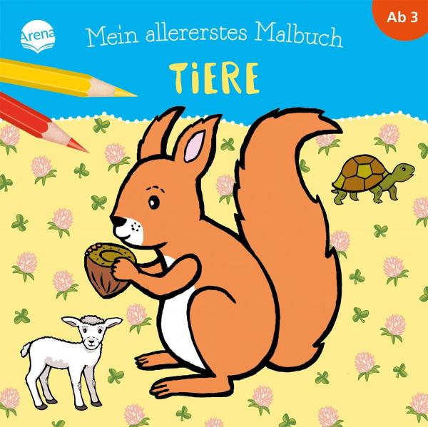 Arena Mein Allererstes Malbuch. Tiere