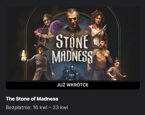 [Epic Games] Darmowa gra - The Stone of Madness