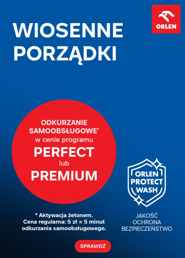 [ORLEN] Wiosenne porządki – odkurzanie w cenie mycia!