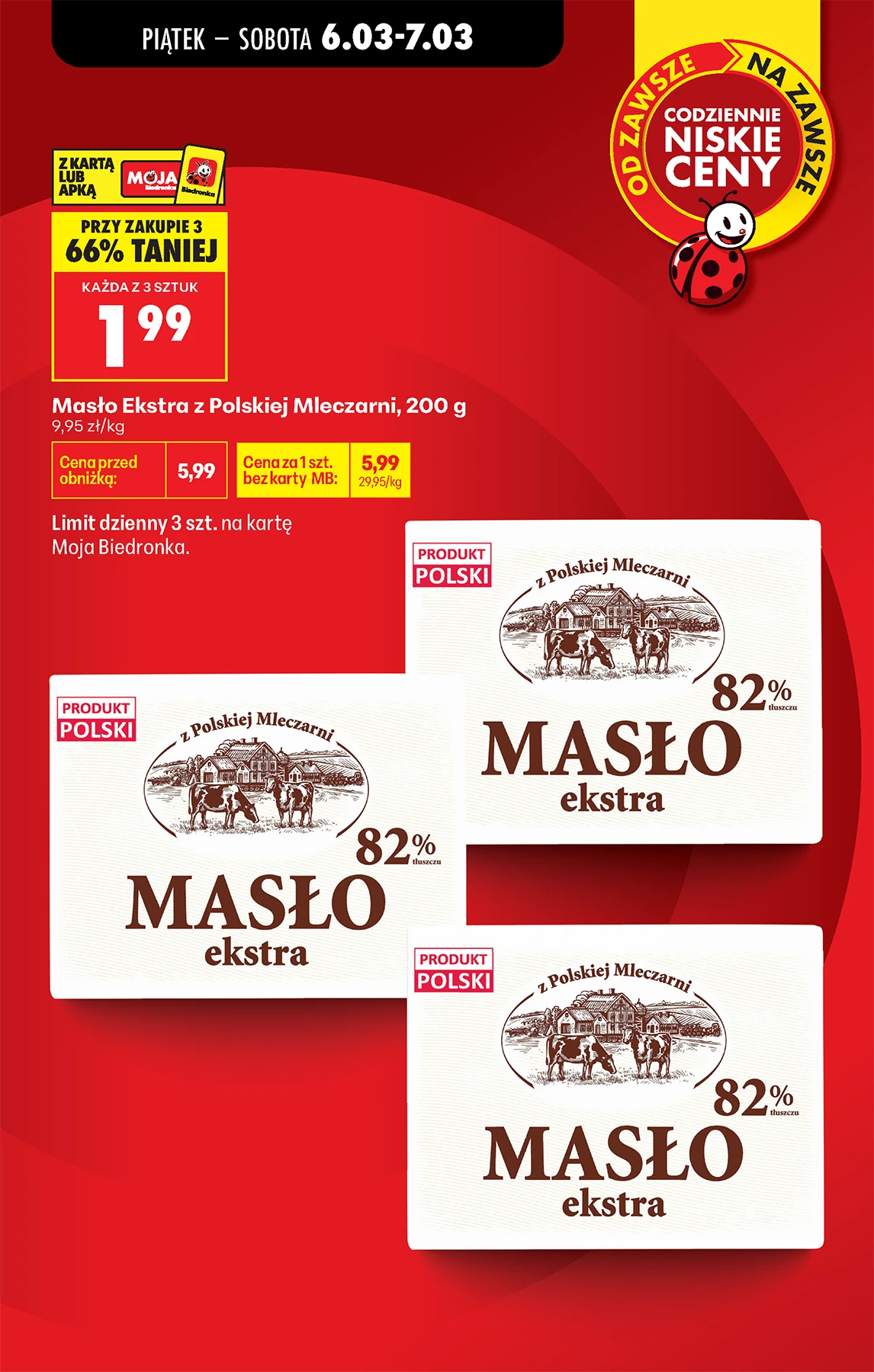 Promocja masło ekstra 82% w Biedronce  za 1,99 zł przy zakupie 3 sztuk