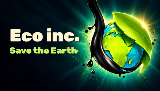 DARMOWA GRA "Eco inc. Save the Earth" - STEAM