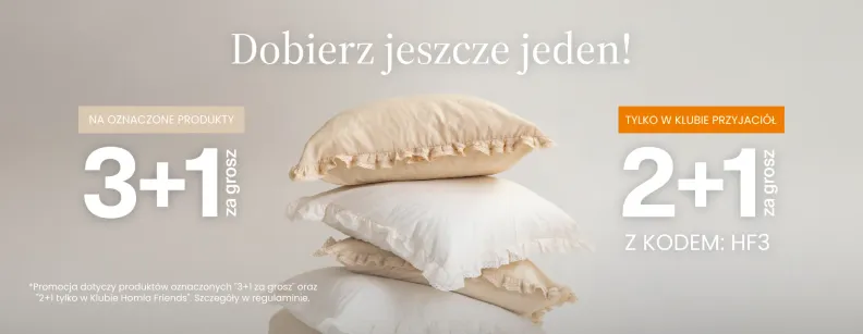 Wyprzedaż w Homla - promocja 3+1 za grosz