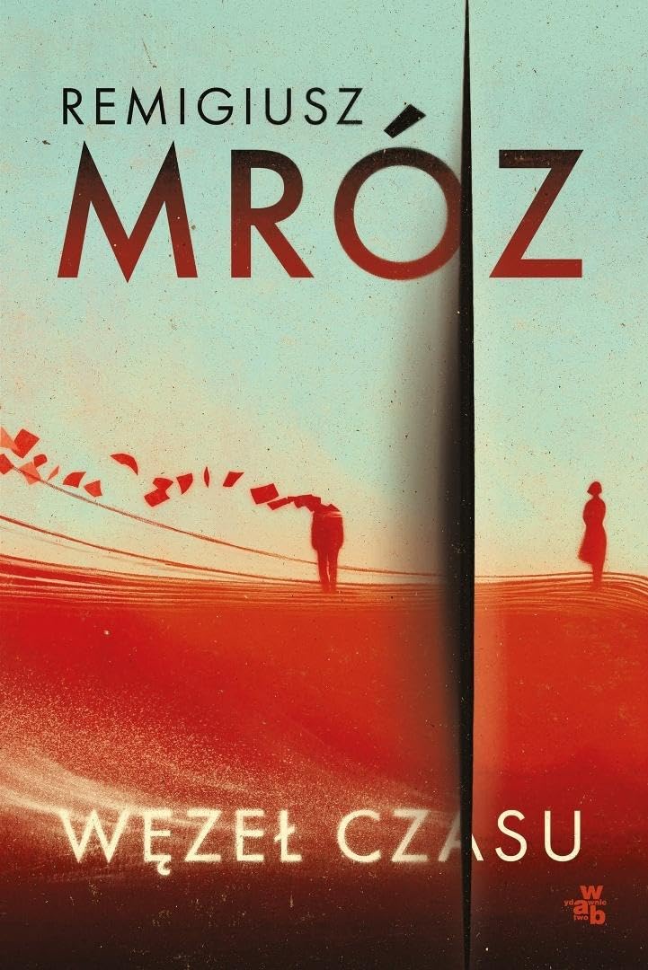 Remigiusz Mróz "Węzeł czasu" (miękka oprawa)