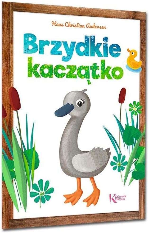 Hans Christian Andersen Brzydkie Kaczątko