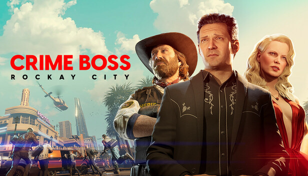 DARMOWA GRA "Crime Boss: Rockay City" - STEAM