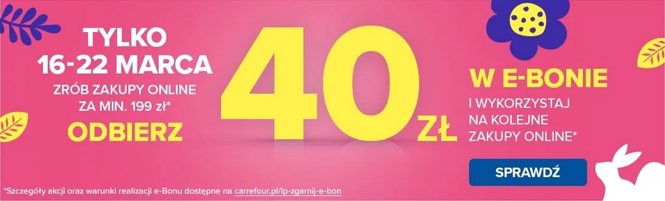 Odbierz 40 zł w postaci e-Bonu Carrefour na kolejne zakupy