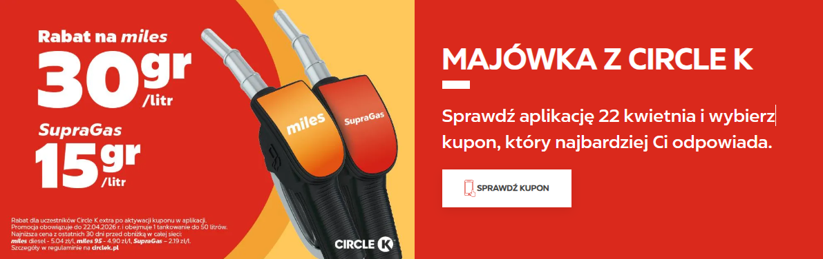 [Circle K] Majówkowa promocja: Rabat 30 gr/l na paliwa miles i 50 gr/l na miles+
