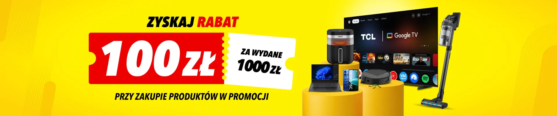 RABAT 100 PLN za wydanie 1000 PLN - MEDiA EXPERT