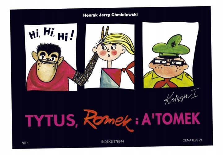 TYTUS, ROMEK I A`TOMEK - KSIĘGA 1 W. 2022 HENRYK JERZY CHMIELEWSKI - od JuzCzytasz