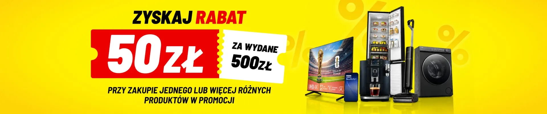RABAT - 50 PLN za wydane każde 500 PLN - Media Expert