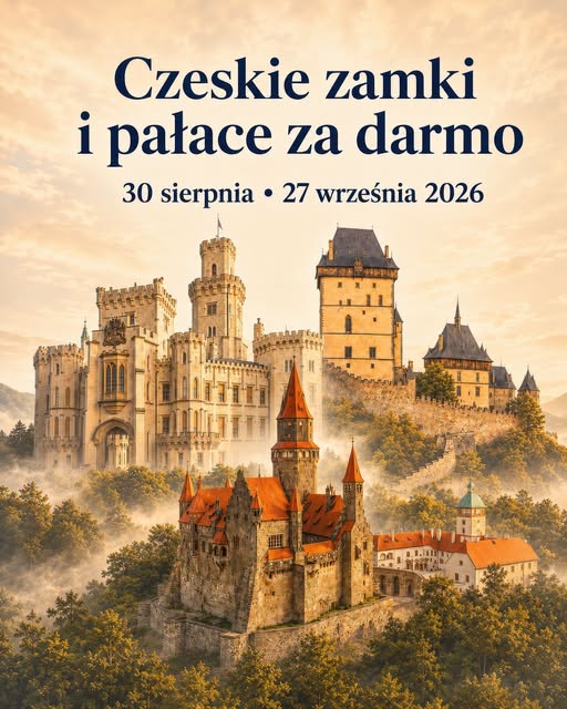 DARMOWE zwiedzanie czeskich zamków i pałacy w dniach 30.08 i 27.09 - CZECHY (NPU)