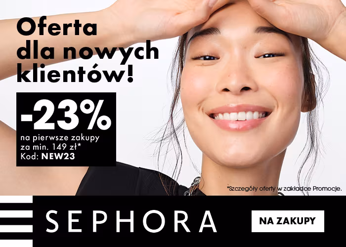 RABAT - 23% dla nowych kilentów i kont bez historii, MWZ 149 PL - Sephora