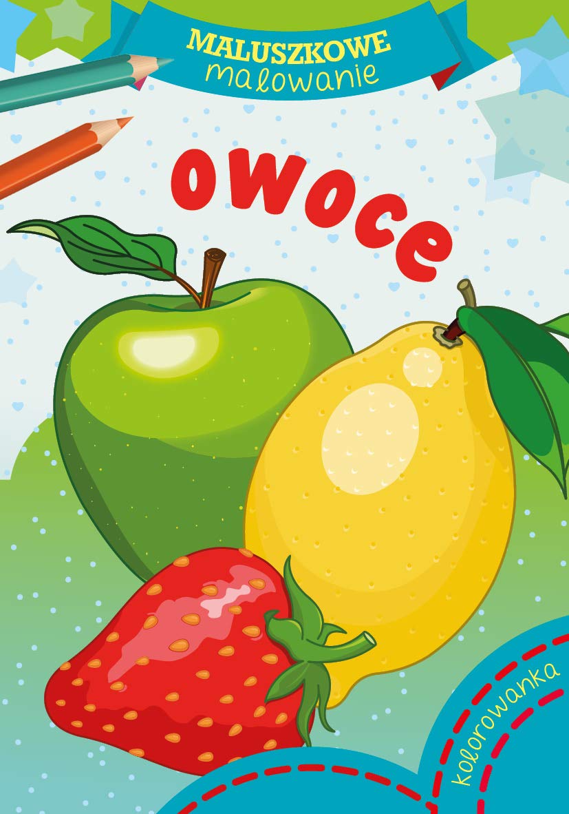 Kolorowanka "Maluszkowe malowanie Owoce"