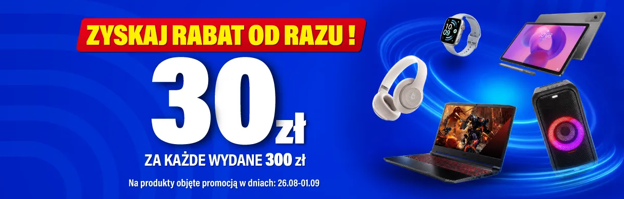 RABAT 30 PLN za każde wydane 300 PLN - RTVEuroAGD